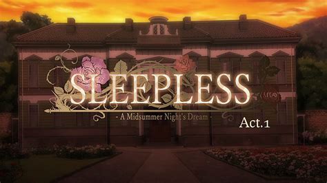 Sleepless: A Midsummer Nights Dream 1